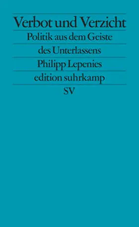 Lepenies |  Verbot und Verzicht | Buch |  Sack Fachmedien