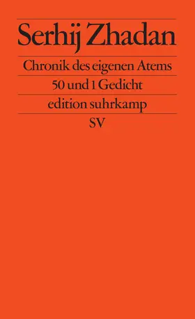 Zhadan / Žadan | Chronik des eigenen Atems | Buch | 978-3-518-12840-4 | www.sack.de
