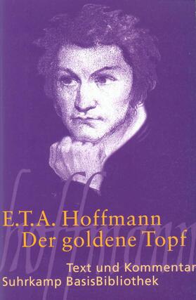 Hoffmann |  Der goldene Topf. Text und Kommentar | Buch |  Sack Fachmedien