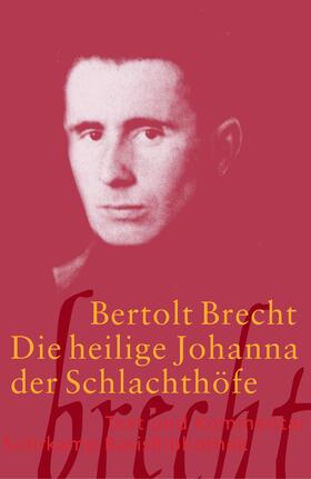 Brecht | Die heilige Johanna der Schlachthöfe. Text und Kommentar | Buch | 978-3-518-18857-6 | sack.de