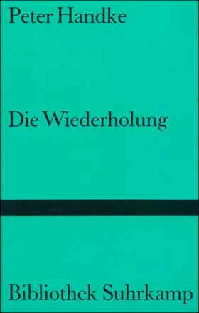 Handke |  Die Wiederholung | Buch |  Sack Fachmedien