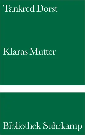 Dorst |  Klaras Mutter | Buch |  Sack Fachmedien