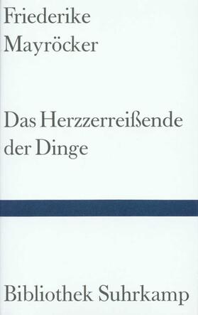 Mayröcker | Mayroecker, F: Herzzerreißende der Dinge | Buch | 978-3-518-22048-1 | sack.de
