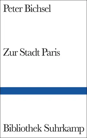 Bichsel |  Zur Stadt Paris | Buch |  Sack Fachmedien