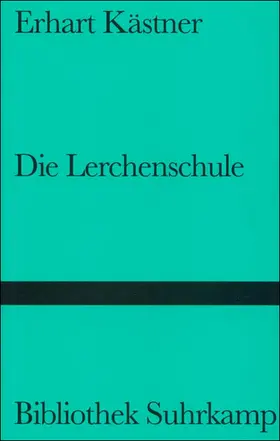 Kästner |  Die Lerchenschule | Buch |  Sack Fachmedien