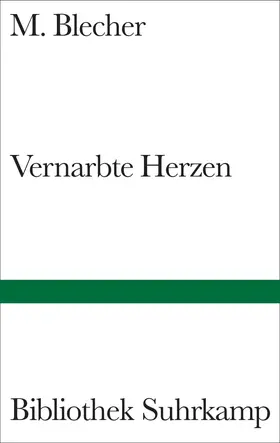 Blecher |  Vernarbte Herzen | Buch |  Sack Fachmedien