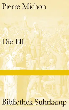 Michon | Die Elf | Buch | 978-3-518-22474-8 | sack.de