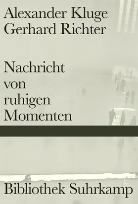 Kluge / Richter |  Nachricht von ruhigen Momenten | Buch |  Sack Fachmedien