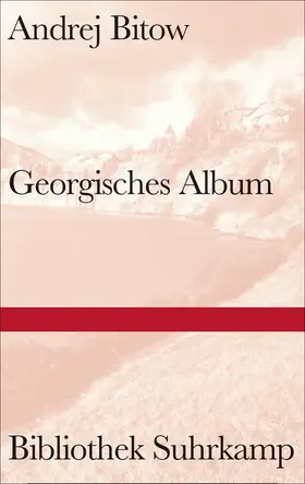 Bitow |  Georgisches Album | Buch |  Sack Fachmedien
