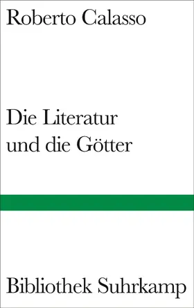Calasso |  Die Literatur und die Götter | Buch |  Sack Fachmedien