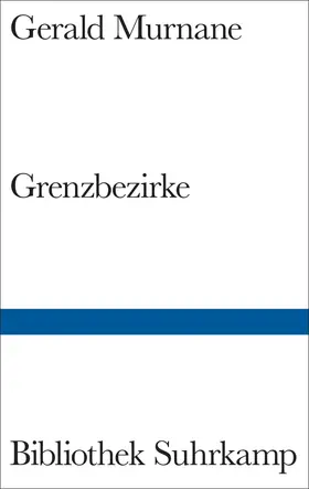 Murnane | Grenzbezirke | Buch | 978-3-518-22507-3 | www.sack.de