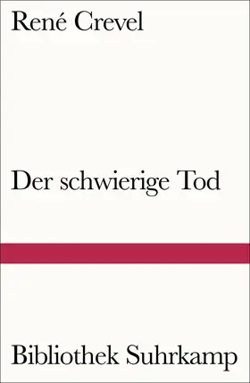 Crevel |  Der schwierige Tod | Buch |  Sack Fachmedien