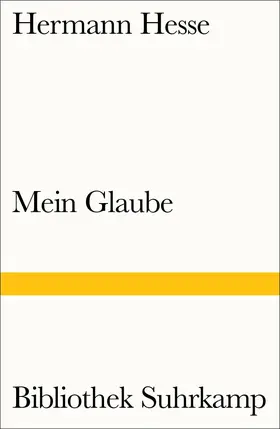 Hesse / Unseld |  Mein Glaube | Buch |  Sack Fachmedien
