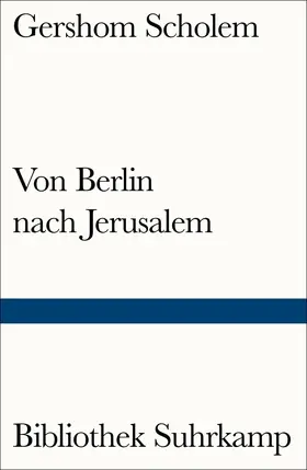 Scholem |  Von Berlin nach Jerusalem | Buch |  Sack Fachmedien