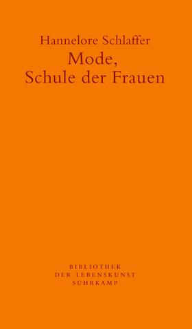 Schlaffer | Mode, Schule der Frauen | Buch | 978-3-518-24095-3 | sack.de