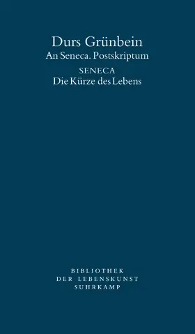 Grünbein / Seneca |  An Seneca. Postskriptum | Buch |  Sack Fachmedien