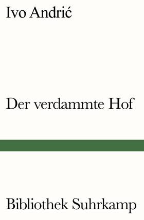 Andric / Andric | Der verdammte Hof | Buch | 978-3-518-24101-1 | sack.de