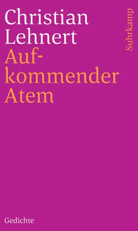 Lehnert | Aufkommender Atem | Buch | 978-3-518-24108-0 | www.sack.de