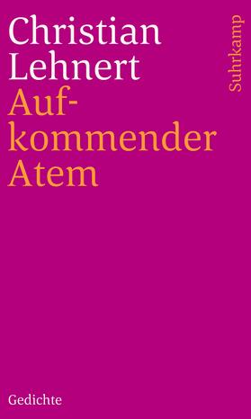 Lehnert | Aufkommender Atem | Buch | 978-3-518-24108-0 | sack.de