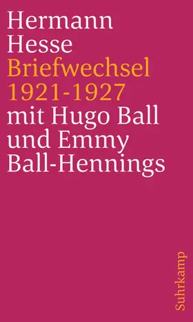 Hesse / Ball / Ball-Hennings | Briefwechsel 1921 bis 1927 | Buch | 978-3-518-24129-5 | www.sack.de