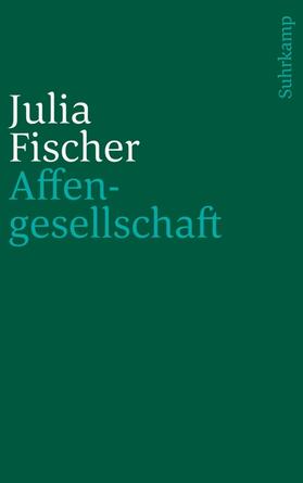 Fischer | Affengesellschaft | Buch | 978-3-518-24133-2 | sack.de