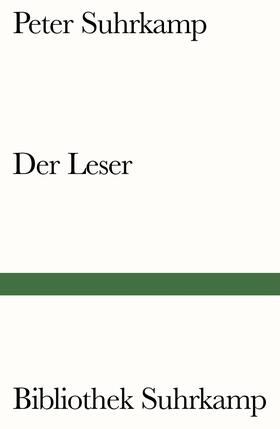 Suhrkamp / Kasack | Der Leser | Buch | 978-3-518-24134-9 | sack.de