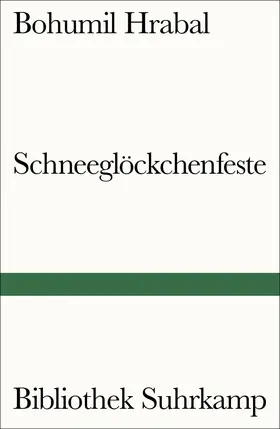 Hrabal |  Schneeglöckchenfeste | Buch |  Sack Fachmedien