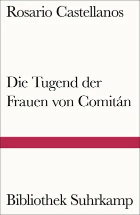 Castellanos |  Die Tugend der Frauen von Comitán | Buch |  Sack Fachmedien