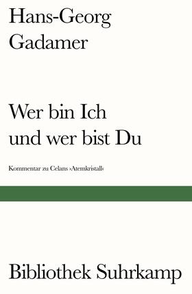 Gadamer | Wer bin Ich und wer bist Du? | Buch | 978-3-518-24159-2 | sack.de