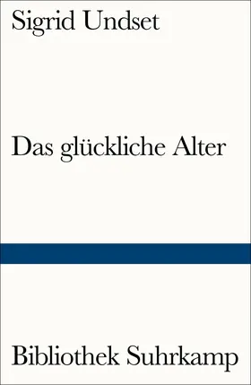 Undset |  Das glückliche Alter | Buch |  Sack Fachmedien