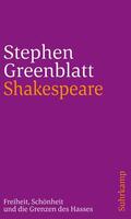 Greenblatt |  Shakespeare: Freiheit, Schönheit und die Grenzen des Hasses | Buch |  Sack Fachmedien