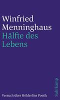 Menninghaus |  Hälfte des Lebens | Buch |  Sack Fachmedien