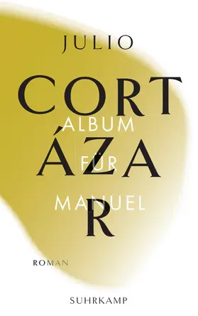 Cortázar |  Album für Manuel | Buch |  Sack Fachmedien