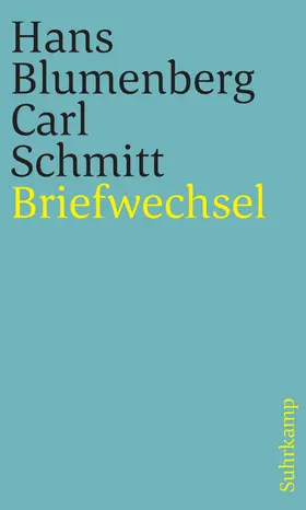 Blumenberg / Schmitt / Schmitz | Briefwechsel 1971-1978 | Buch | 978-3-518-24298-8 | sack.de