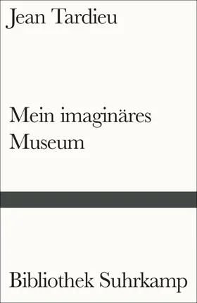 Tardieu |  Mein imaginäres Museum | Buch |  Sack Fachmedien
