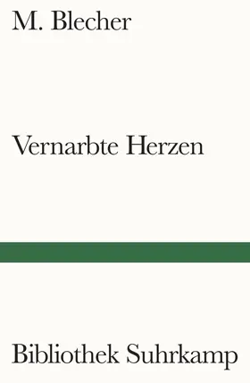 Blecher |  Vernarbte Herzen | Buch |  Sack Fachmedien