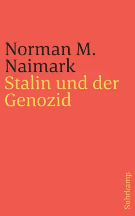 Naimark | Stalin und der Genozid | Buch | 978-3-518-24447-0 | www.sack.de