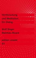 Singer / Ricard |  Hirnforschung und Meditation | Buch |  Sack Fachmedien