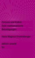 Enzensberger |  Fortuna und Kalkül | Buch |  Sack Fachmedien