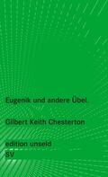 Chesterton / Lemke |  Chesterton, G: Eugenik und andere Übel | Buch |  Sack Fachmedien