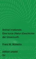 Wuketits |  Animal irrationale | Buch |  Sack Fachmedien