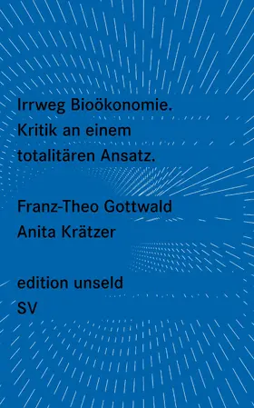 Gottwald / Krätzer |  Irrweg Bioökonomie | Buch |  Sack Fachmedien