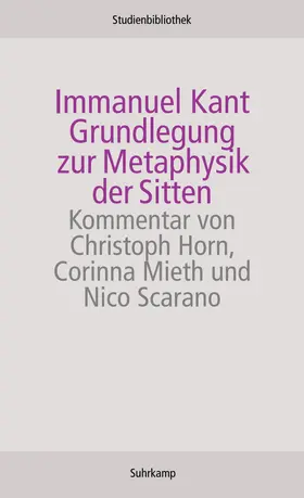 Kant |  Grundlegung zur Metaphysik der Sitten | Buch |  Sack Fachmedien