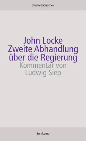 Locke |  Zweite Abhandlung über die Regierung | Buch |  Sack Fachmedien