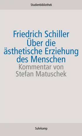 Schiller |  Über die ästhetische Erziehung des Menschen in einer Reihe von Briefen | Buch |  Sack Fachmedien