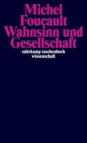 Foucault |  Wahnsinn und Gesellschaft | Buch |  Sack Fachmedien