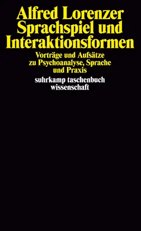 Lorenzer |  Sprachspiel und Interaktionsformen | Buch |  Sack Fachmedien
