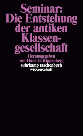 Kippenberg |  Seminar: Die Entstehung der antiken Klassengesellschaft | Buch |  Sack Fachmedien