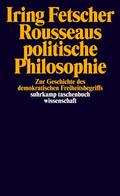 Fetscher |  Rousseaus politische Philosophie | Buch |  Sack Fachmedien