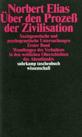 Elias |  Über den Prozeß der Zivilisation Band 1. Soziogenetische und psychogenetische Untersuchungen | Buch |  Sack Fachmedien